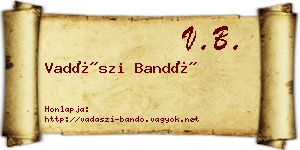 Vadászi Bandó névjegykártya